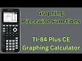 Graphing Piecewise Functions on TI-84 Plus CE Graphing Calculator