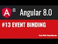 13 Angular 8 Tutorials - Event Binding