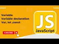 JavaScript L02 - Variable Types Way to declaration Rule to declare a variables