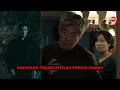 Download Lagu ADA YANG MENYERUPAI ANGGOTA KELUARGA - Seluruh Alur Cerita Film