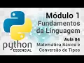 Python Essencial Operadores Matematicos e Conversao de Tipos