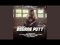 Download Lagu BEGANE PUTT