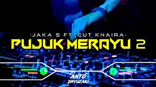 Download DJ PUJUK MERAYU 2 - JAKA S ft. CUT KHAIRA‼️ VIRAL TIKTOK || FUNKOT VERSION MP3