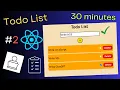 Build a Todo List app in React js in 30 minutes