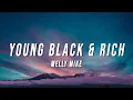 Download Lagu Melly Mike - Young Black \u0026 Rich (Lyrics)