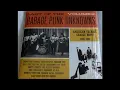 Lagu Various - Last of The Garage Punk Unknowns 1965-1967 Vol 2 Full Album Vinyl 2013