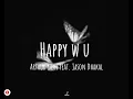 Happy w u - Arthur nery feat. Jason Dhakal (lyrics)