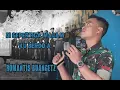 Download Lagu DI SEPERTIGA MALAM REY MBAYANG COVER BY PRAJURIT KUJANG ( KREASI PRAJUTIT TNI )