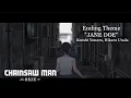 Download Lagu 劇場版『チェンソーマン レゼ篇』公開記念PV／Ending Theme:米津玄師, 宇多田ヒカル「JANE DOE」Chainsaw Man – The Movie: Reze Arc”