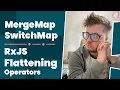RxJs switchMap vs mergeMap - Intro to Flattening Operators 2021