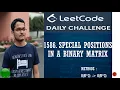 1582 Special Positions in a Binary Matrix Leetcode Daily Challenge