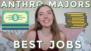 Highest Paying Jobs For Anthropology Majors | Anthropology Student Explains Careers, Salary, Etc.