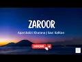 Download Lagu Zaroor | Aparshakti Khurana | Savi Kahlon | Lyrics | Trending Punjabi Song