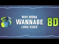 Lagu Why Mona – Wannabe (slowed down + reverb) Lyric Video | 8D songs