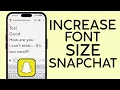 How to Increase Font Size on Snapchat and Make Chat Easier to Read 2023