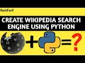 CREATE A WIKIPEDIA SEARCH ENGINE USING PYTHON PROGRAMMING LANGUAGE BY HackFact