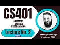 CS401 Lecture No 2 Short Lecture Assembly Language Programming By Professor Chill