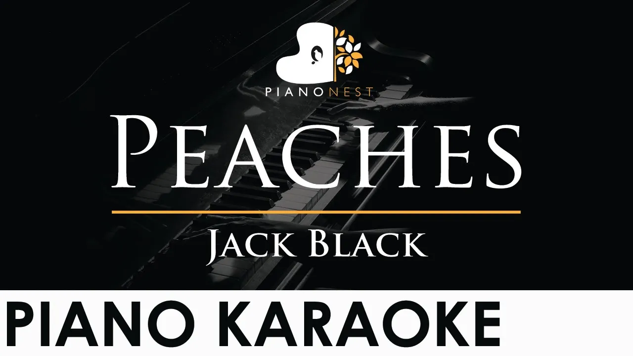 Jack Black - Peaches - Piano Karaoke Instrumental Cover with Lyrics