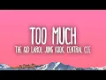 Lagu The Kid LAROI, Jung Kook, Central Cee - TOO MUCH