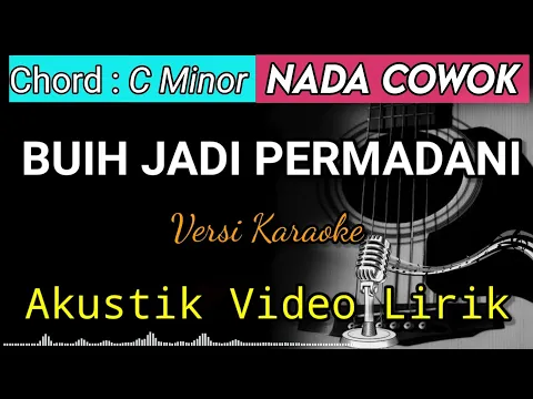 Download MP3 BUIH JADI PERMADANI - EXIST Akustik Karaoke | Video Lirik Nada Cowok