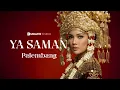 Lagu YA SAMAN – Epic Version | Cover Lagu Daerah Palembang, Sumatra Selatan | Duniafin Studio