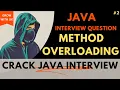 Method overloading in Java Java Interview Question