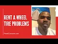 Common Tire Problems Rent A Wheel Reviews