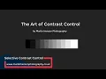 The Art of Selective Contrast Control