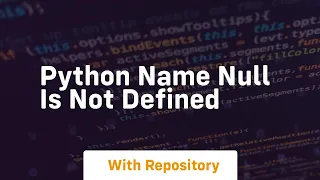 python name null is not defined