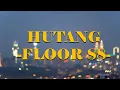 FLOOR 88 - HUTANG [LIRIK]