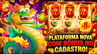 PLATAFORMA NOVA COM BÔNUS NO CADASTRO! PLATAFORMA NOVA CHEGOU! PLATAFORMA NOVA! FORTUNE DRAGON!
