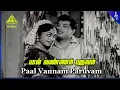 Download Lagu Pal Vannam Paruvam Video Song | Paasam Tamil Movie Songs | MGR | Saroja Devi | Pyramid Music