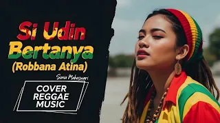 si udin bertanya wali band cover reggae version full santai u0026 menenangkan