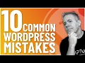 10 Common WordPress Mistakes How To Fix Them