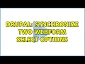 Drupal synchronize two webform select options