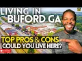 Living in Buford GA - Top Pros Cons