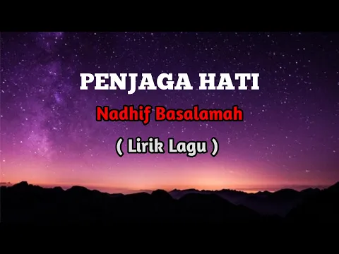 Download MP3 Nadhif Basalamah - Penjaga Hati | Band Version by Reza Zulfikar ( Lirik Lagu )