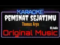 Karaoke Peminat Sejatimu ( Original Music ) HQ Audio - Thomas Arya