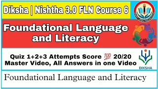 Nistha - 3 O FLN Module 6 Foundational Language and Literacy Quiz Complete Sets Answer Keys