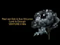 Paul van Dyk & Sue McLaren - Love Is Enough (VENTURE X Mix)