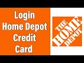How To Login Home Depot Credit Card Online Account 2022 Home Depot Credit Card Sign In Help