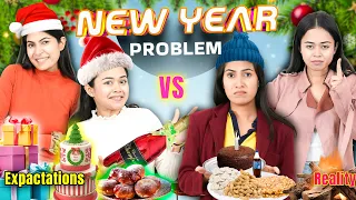 New Year Problems - Expectations vs Reality | Types of Indian People || Anaysa