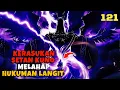 Lagu HANCURKAN HUKUMAN LANGIT PERJANJIAN WANG LIN DENGAN SETAN KUNO‼️RENEGADE IMMORTAL EPISODE 121‼️