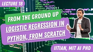 ML Teach by Doing Lecture 18 Logistic Regression from the ground up