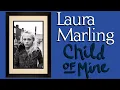 Laura Marling - Child Of Mine