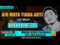 Download Lagu AIR MATA TIADA ARTI - LEO WALDY | KARAOKE REMIX PALEMBANG