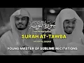 Download Lagu Surah Tawbah by Sheikh Yaseer Al-Dosari | Beautiful Recitation with Translation