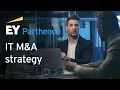 What EY-Parthenon IT M A strategy consulting teams can do for you