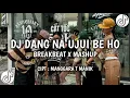 Download Lagu DJ BATAK DANG NA UJUI BE HO - FITRI TOGATOROP DJ TIKTOK TERBARU 2025