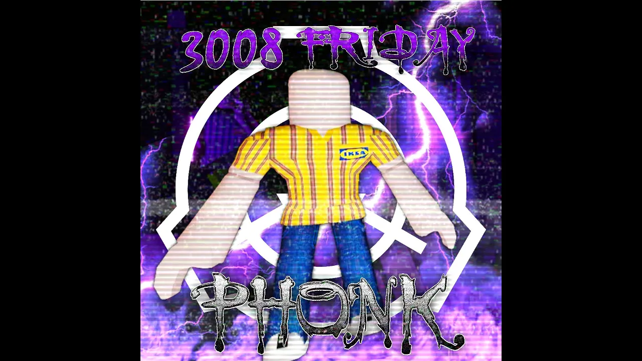 3008 Friday Theme BUT PHONK | @uglyburger0 - Friday Theme (zxnc. PHONK remix) 3008 Friday Theme BUT PHONK | @uglyburger0 - Friday Theme (zxnc. PHONK remix)